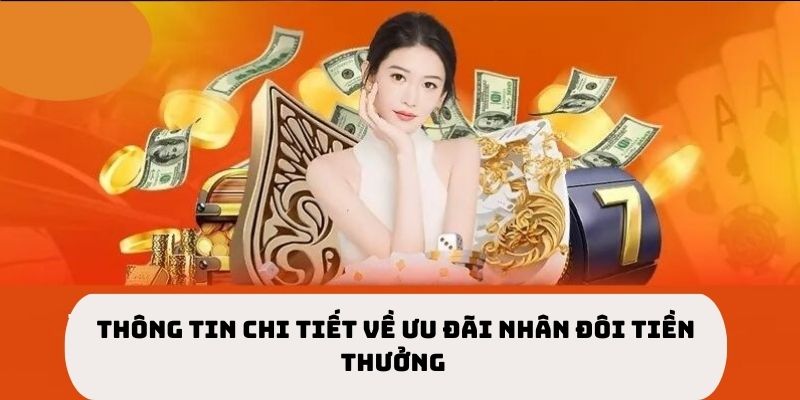Nhân đôi tiền thưởng vào các ngày đặc biệt&nbsp;